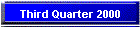 Third Quarter 2000