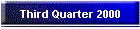 Third Quarter 2000