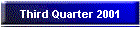 Third Quarter 2001